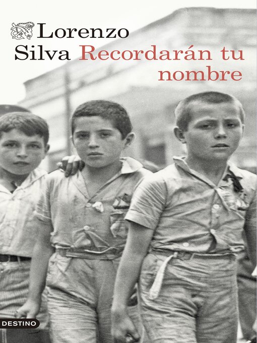 Title details for Recordarán tu nombre by Lorenzo Silva - Available